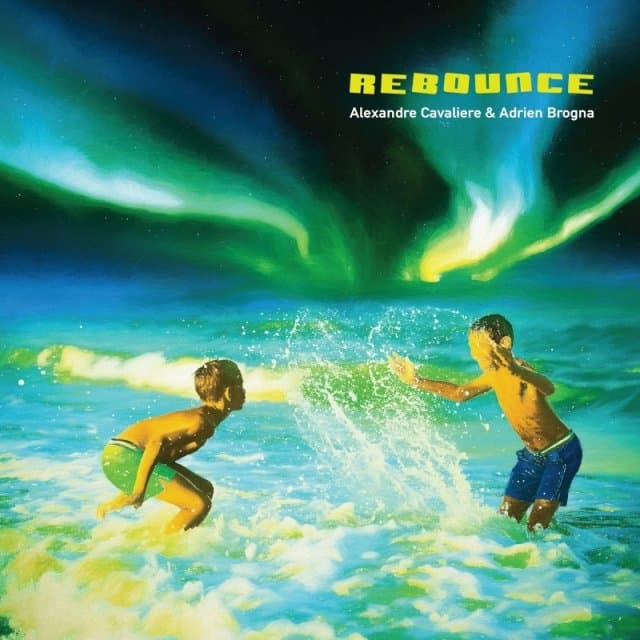 Alexandre Cavaliere & Adrien Brogna - Rebounce (CD)