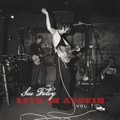 Sue Foley - Live In Austin Volume 1 (CD)