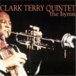 Clark Terry Quintet (the) - Hymn The