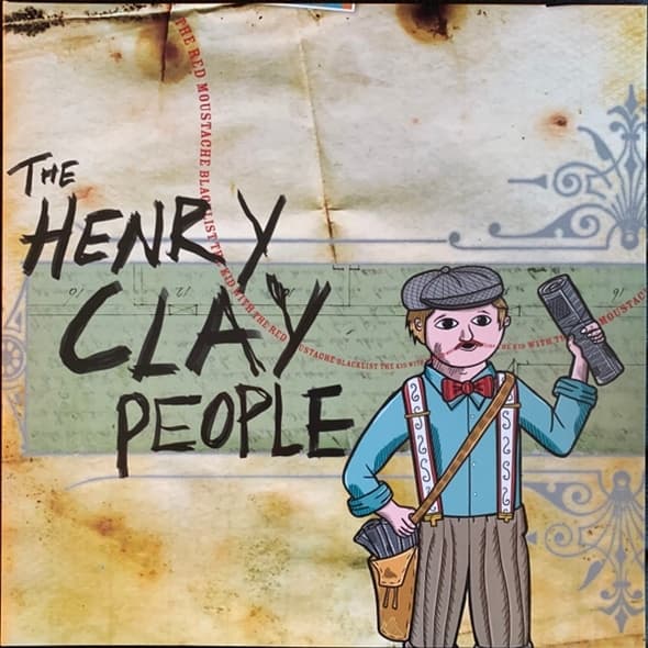 The Henry Clay People - Blacklist The Kid With The Red Moustache (LP)