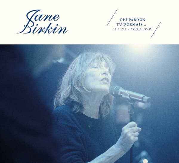 Jane Birkin - Oh! Pardon Tu Dormais... Le Live (2 CD |  DVD)