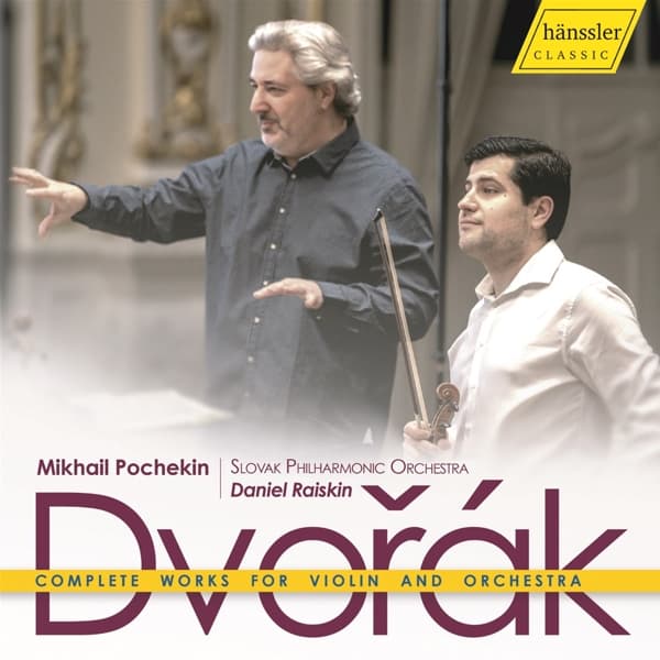 Mikhail Pochekin, Slovak Philharmonic Orchestra, Daniel Raiskin - Dvořák: Complete Works For Violin And Orchestra (CD)