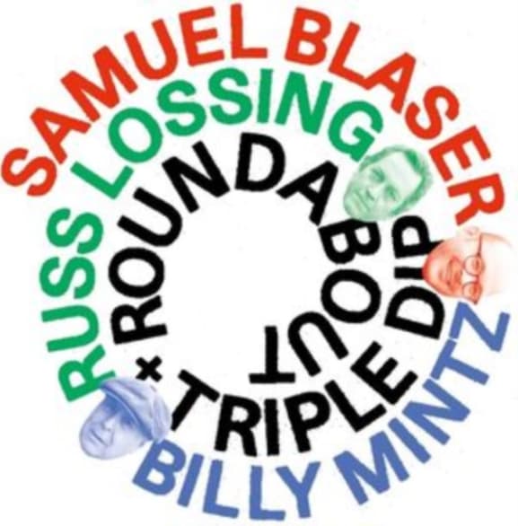 Samuel Blaser & Russ Lossing + Billy Mintz - Roundabout + Triple Dip (2 CD)