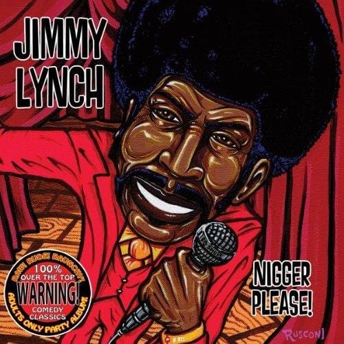 Jimmy Lynch - Nigger Please