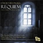 David Bednall: Requiem And Other Choral Works (dukes/bednall/whiting)