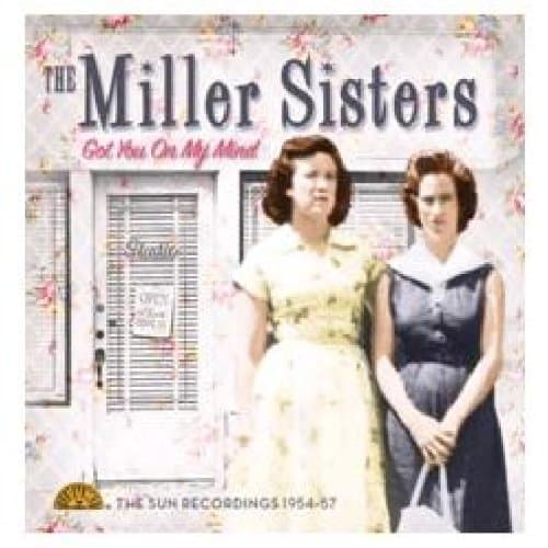 Miller Sisters - Got You On My Mind