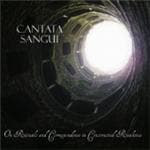 Cantata Sangui - On Rituals And Correspondence In Constructed Realities (CD)
