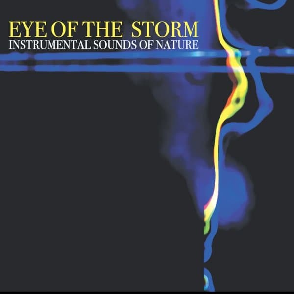 Instrumental Sounds Of Nature - Eye Of The Storm (CD)