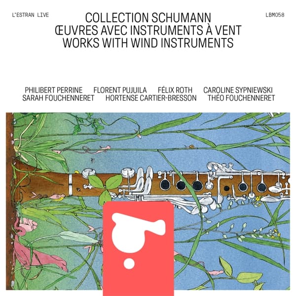 Philibert Perrine, Florent Pujuila, Félix Roth - Schumann Collection, Works With Wind Instruments (CD)