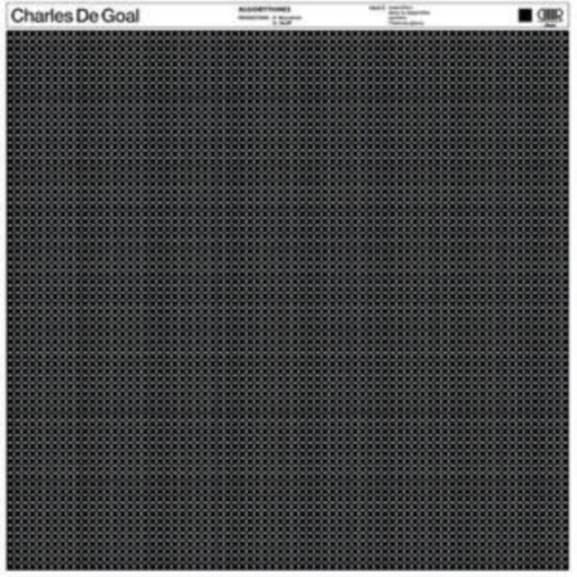 Charles De Goal - Algorythmes (LP) (Remastered)