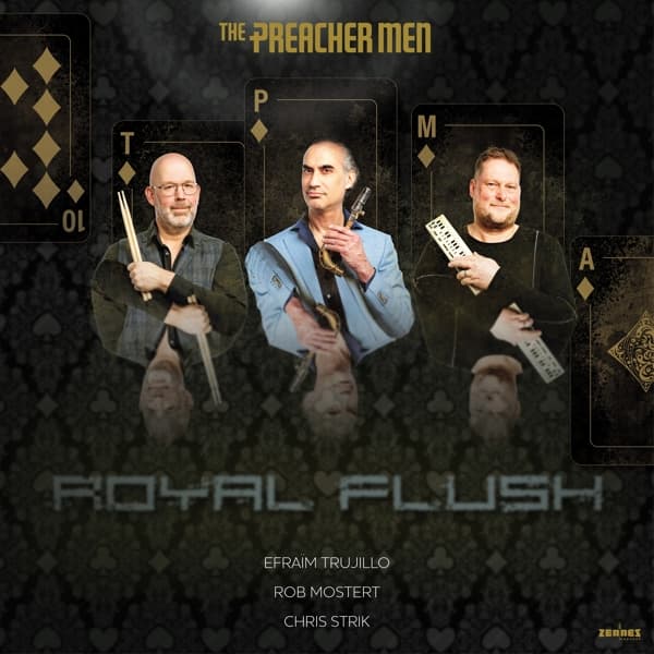 Preacher Men & Efraim Trujillo - Royal Flush (CD)