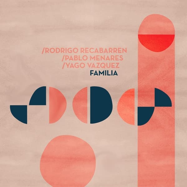 Rodrigo Recabarren, Pablo Menares & Yago Vazquez - Familia (CD)