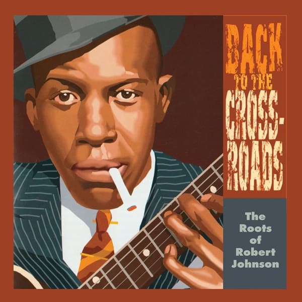 Various Artists - Back To The Crossroads: The Roots Of Robert Johnson (LP)