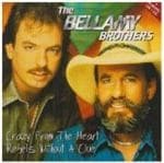 Bellamy Brothers - Crazy From The Heart/rebels Without A Clue