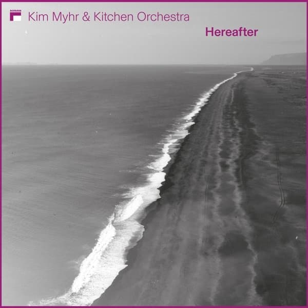 Kim Myhr & Kitchen Orchestra - Hereafter (CD)