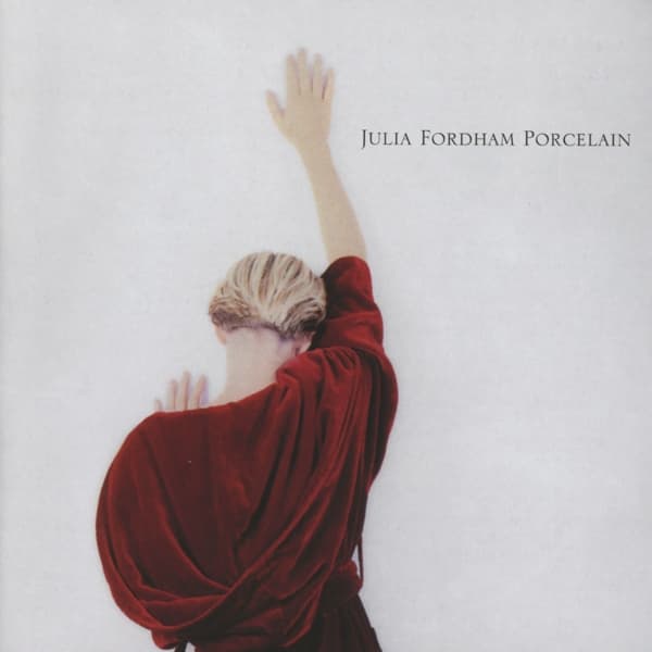 Julia Fordham - Porcelain