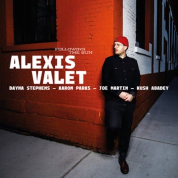 Alexis Valet Feat. Dayna Stephens - Following The Sun (CD)