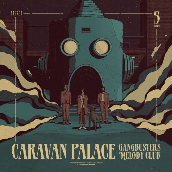 Caravan Palace - Gangbusters Melody Club (LP)