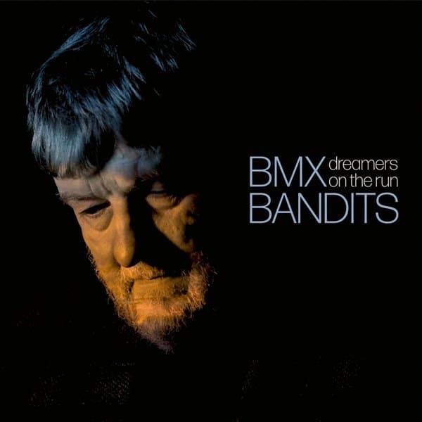 BMX Bandits - Dreamers On The Run (LP | 7" Single) (Limited Edition)