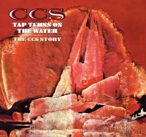 CCS - Tap Turns On The Water (The CCS Story) (2 CD)