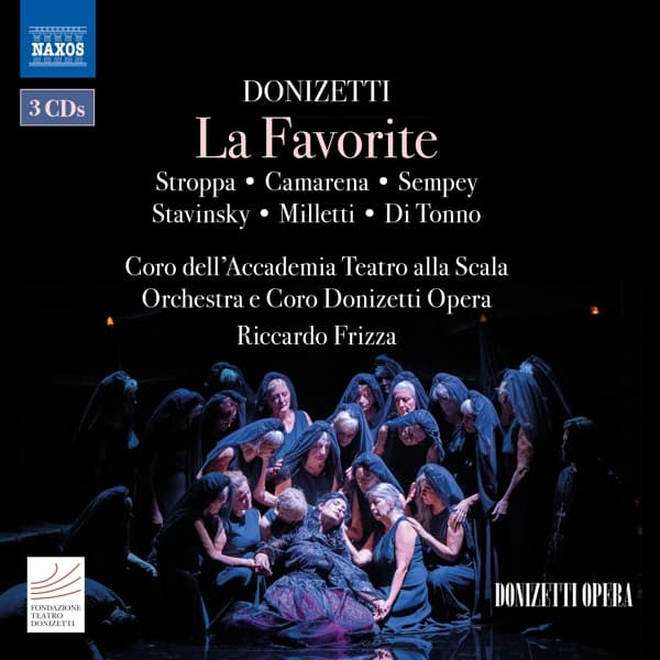 Annalisa Stroppa, Caterina Di Tonno, Edoardo Milletti - Donizetti: La Favorite (3 CD)