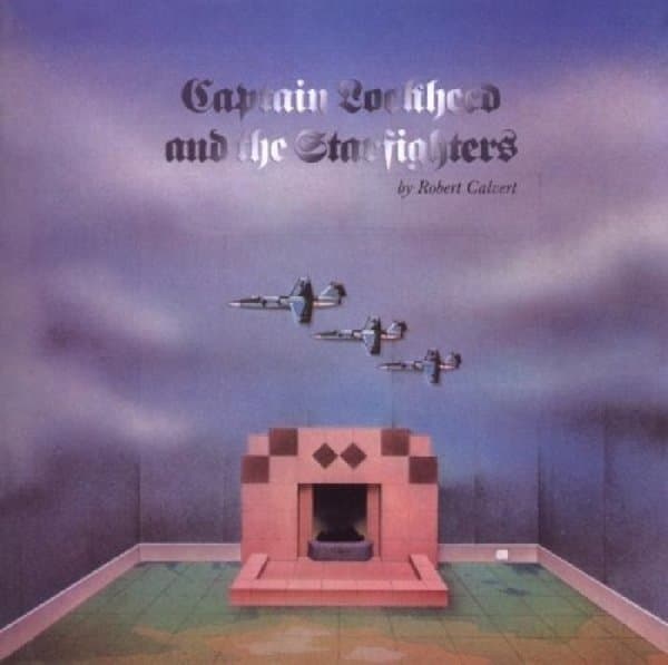 Robert Calvert - Captain Lockheed & The Starfighters (CD)