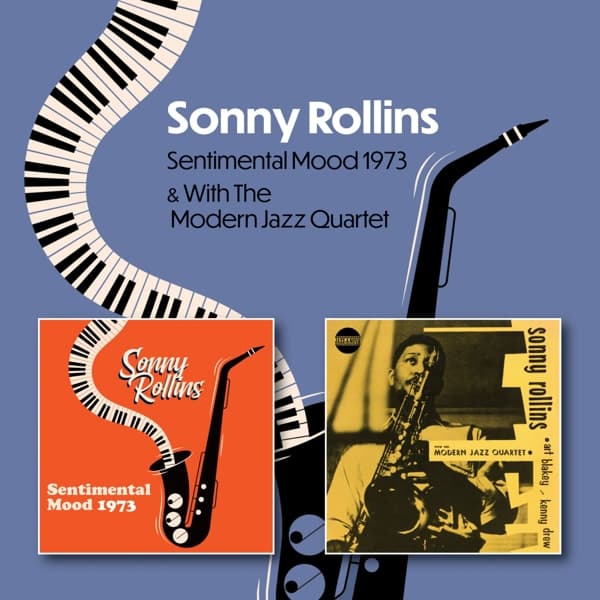 Sonny Rollins - Sentimental Mood 1973 / Sonny Rollins With The Modern Jazz Quartet (CD)