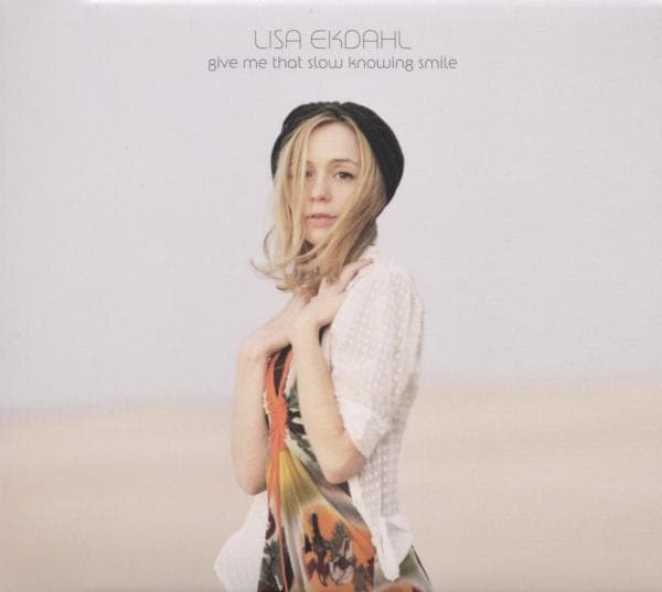 Lisa Ekdahl-give Me That Slow Knowing Smile -digi-