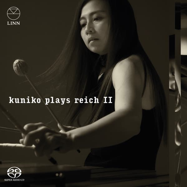 Kuniko - Kuniko Plays Reich II (SACD)