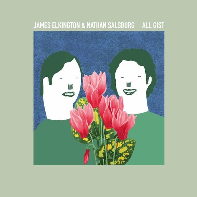 James Elkington & Nathan Salzburg - All Gist (CD)