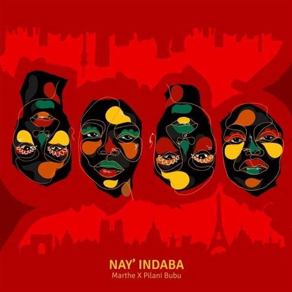 Marthe X Pilani Bubu - Nay' Indaba (LP)