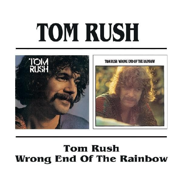 Tom Rush - Tom Rush/Wrong End Of The (CD)