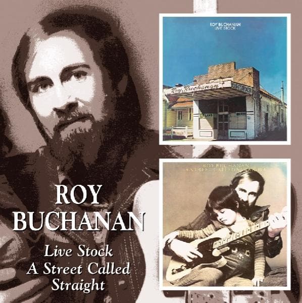 Roy Buchanan - Live Stock | A Street Called Straight (CD) (Remastered)