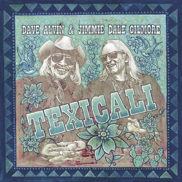 Dave Alvin & Jimmie Dale Gilmore - Texicali (2 LP)