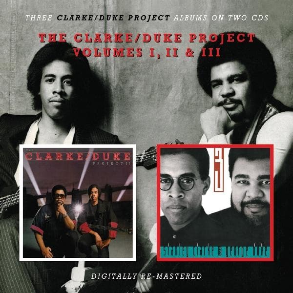 George Duke & Stanley Clarke Project - The Clarke|Duke Project Volumes I, II & III (2 CD) (Remastered)