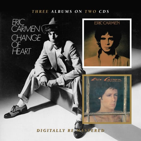 Eric Carmen - Eric Carmen|Boats Against The Current|Change Of Heart (2 CD)