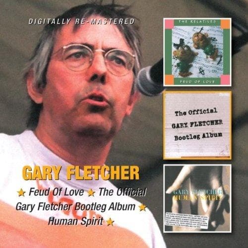 Gary Fletcher - Feud Of Love|The Official Gary Fletcher Bootleg Album|Human Spirit (2 CD)
