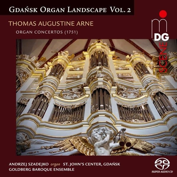 Andrzej Mikolaj Szadejko, Goldberg Baroque Ensemble - Arne: Gdansk Organ Landscape Vol.2 (SACD)