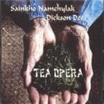 Sainkho Namchylak & Dickson Dee - Tea Opera