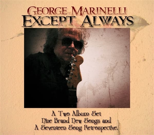 George Marinelli - Except Always (2 CD)