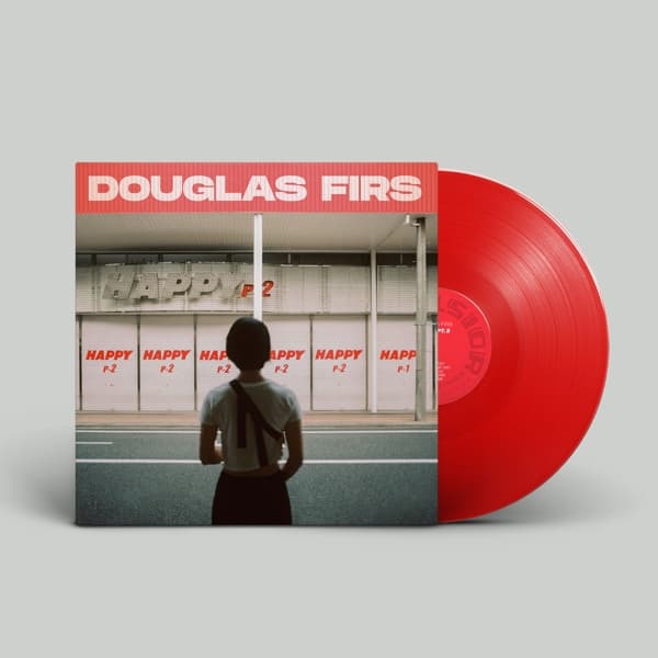 Douglas Firs - Happy Pt. 2 (LP) (Coloured Vinyl) (Limited Edition)