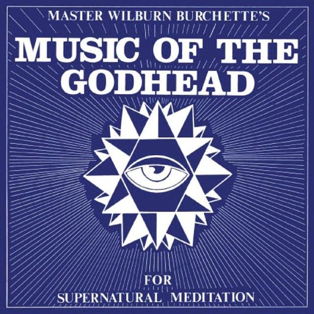 Master Wilburn Burchette - Music Of The Godhead (LP)