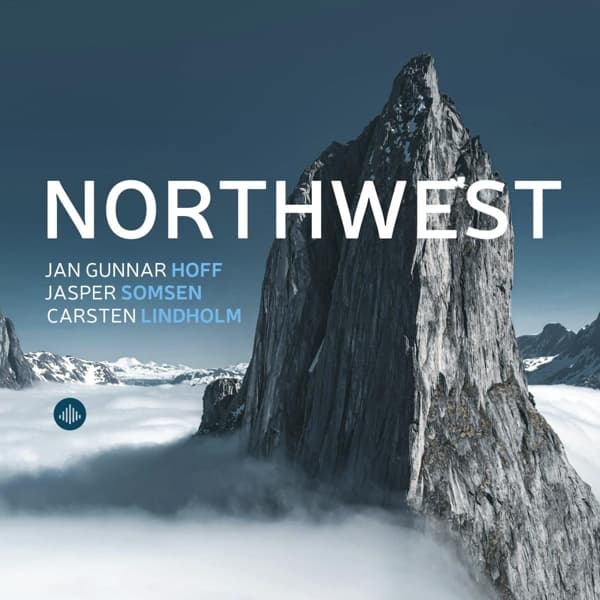 Jan Gunnar Hoff, Jasper Somsen & Carsten Lindholm - Northwest (CD)