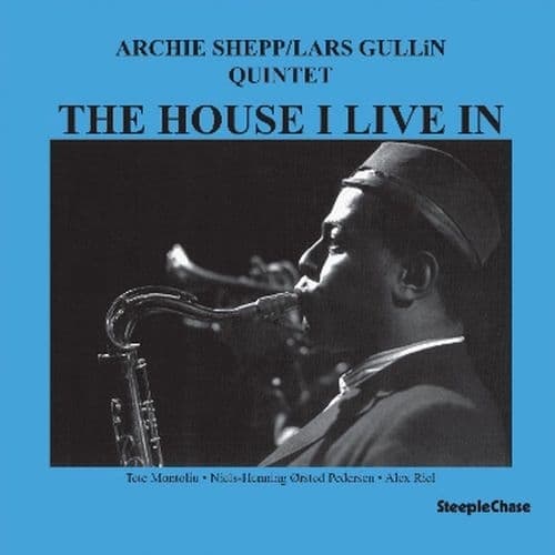 Archie Shepp & Lars Gullin Quintet - The House I Live In (LP)