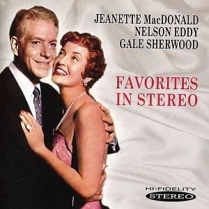 Jeanette Macdonald & Nelson Eddy/gale Sherwood - Favorites In Stereo