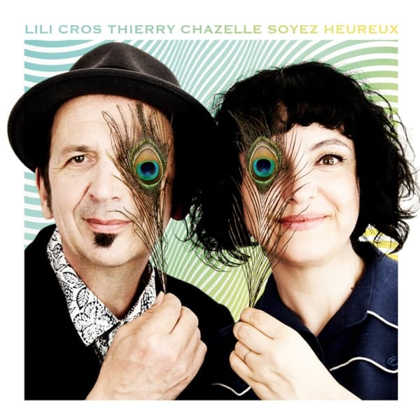 Lili Cros & Thierry Chazelle - Soyez Heureux (LP)