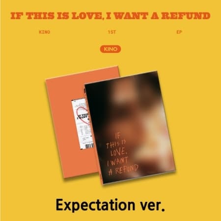 Kino ( Pentagon ) - If This Is Love I Want A Refund - Expectation
