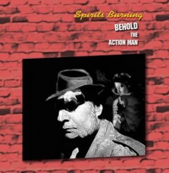 Spirits Burning - Behold The Action Man (CD)