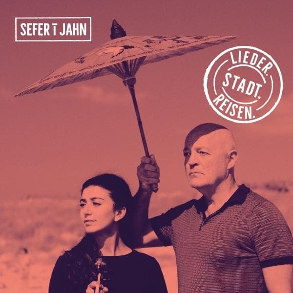 Sefer I Jahn - Lieder Stadt Reisen (CD)