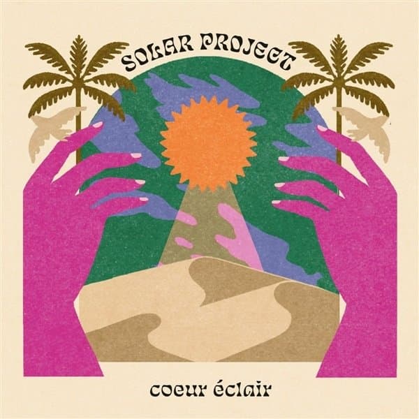 Solar Project - Coeur Éclair (CD)